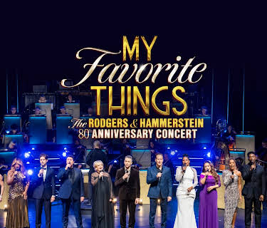 My Favorite Things: The Rodgers & Hammerstein 80th Anniversary Concert (2024)