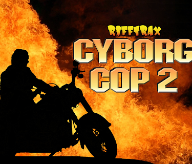 RiffTrax: Cyborg Cop 2 (2014)