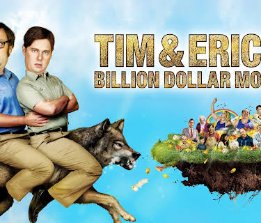 Tim & Eric's Billion Dollar Movie (2012)