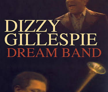 Dizzy Gillespie - Dream Band (2011)