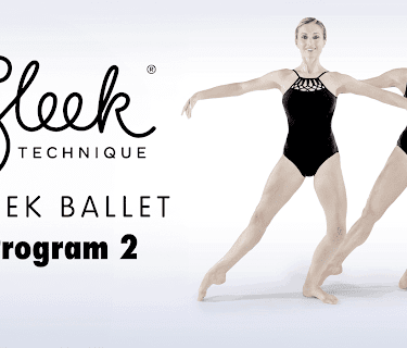 Sleek Technique: Sleek Ballet Bootcamp - Program 2 (2019)