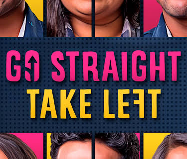 Go Straight Take Left (2018)