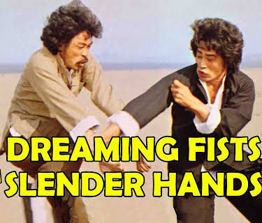 Dreaming Fist, Slender Hands (1979)
