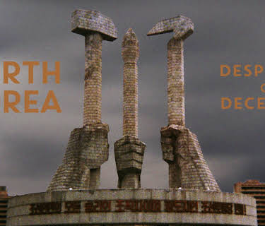 North Korea - Desperate or Deceptive (2014)
