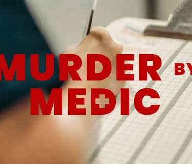 Murder By Medic