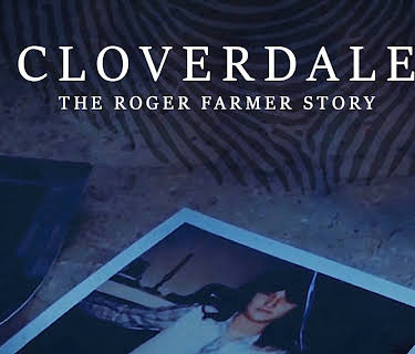 Cloverdale: The Roger Farmer Story (2021)