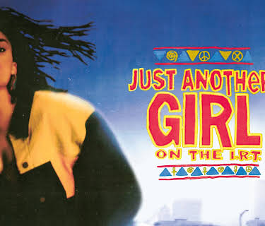 Just Another Girl on The I.R.T. (1993)