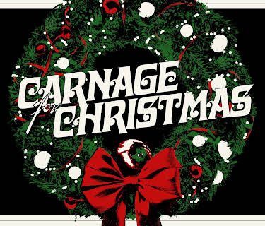 Carnage For Christmas (2024)