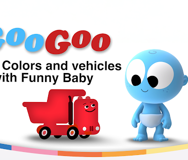 GooGoo: Learn Colors and vehicles with Funny Baby