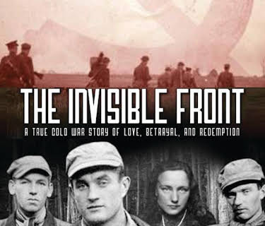 The Invisible Front: A Cold War Story of Love, Betrayal and Redemption (2014)