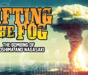 Lifting the Fog: The Bombing of Hiroshima and Nagasaki (2002)