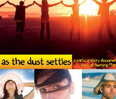As The Dust Settles: A Participatory Documentary Shot at Burning Man (2013)
