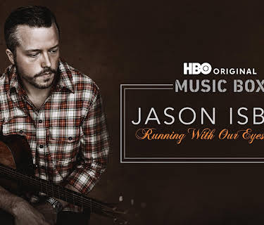 Music Box 07: Jason Isbell: Running With Our Eyes Closed (2023)