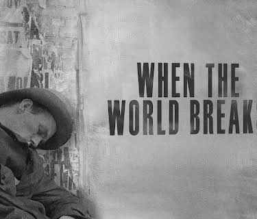 When the World Breaks (2010)
