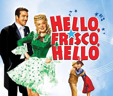 Hello, Frisco, Hello (1943)