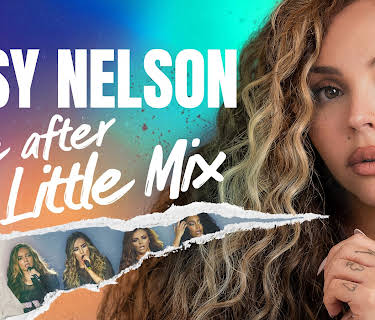Jesy Nelson: Life After Little Mix