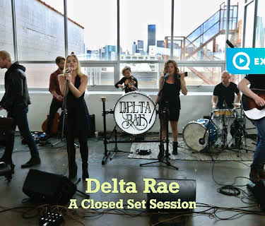 Delta Rae - A Closed Set Session (2015)