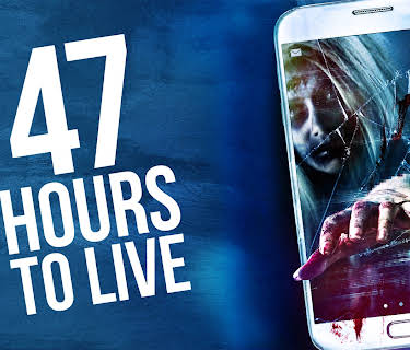 47 Hours To Live (2019)