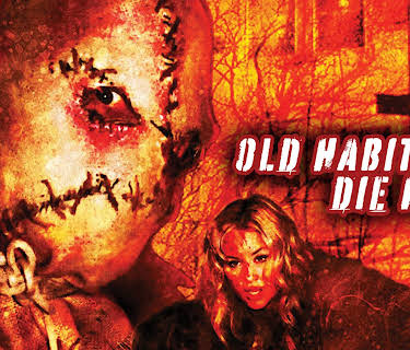 Old Habits Die Hard (2021)