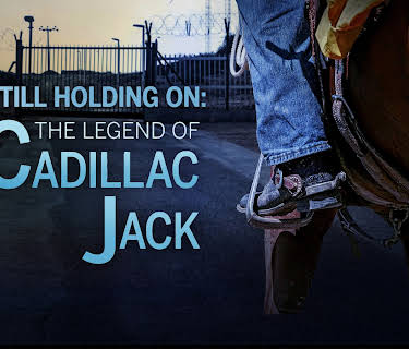 Still Holding On: The Legend of Cadillac Jack (1998)