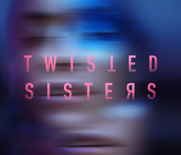 Twisted Sisters Season 1