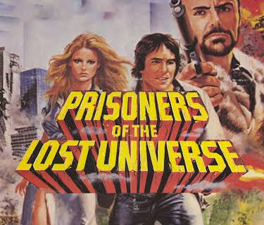 Prisoners Of The Lost Universe (1983)