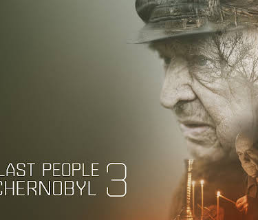 The last people of Chernobyl 3 (2020)