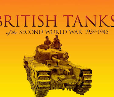 British Tanks of the Second World War 1939 - 1945