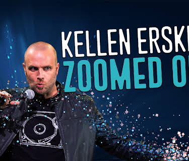 Kellen Erskine: Zoomed Out (2022)