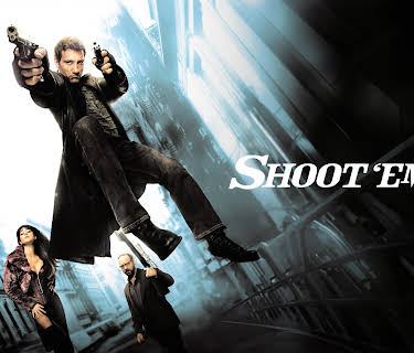 Shoot 'Em Up (2007)