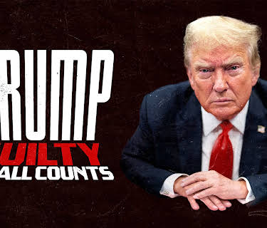 Trump: Guilty on all Counts (2024)