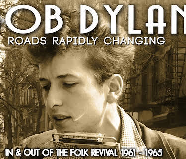 Bob Dylan - Roads Rapidly Changing (2015)