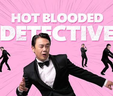Hot Blooded Detective (2020)
