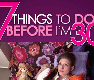 7 Things To Do Before I'm 30 (2008)