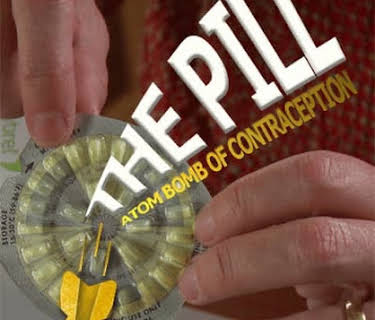 The Pill: Atom Bomb of Contraception (2011)