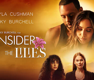 Consider the Lilies (2023)
