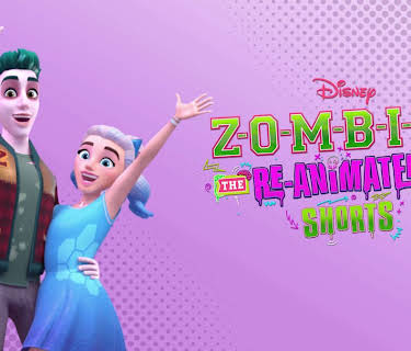 ZOMBIES: The Re-Animated Series (Shorts)