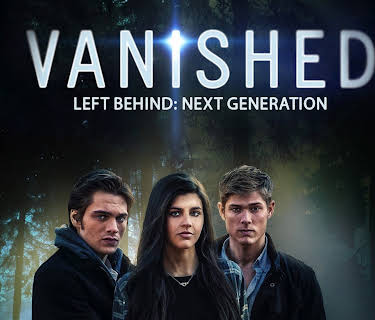 VANISHED Left Behind: Next Generation (2017)