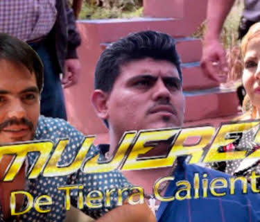 Mujeres de tierra caliente (2019)