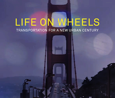 Life on Wheels - Transportation For a New Urban Century (2020)
