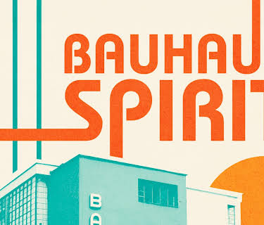 Bauhaus Spirit (2018)