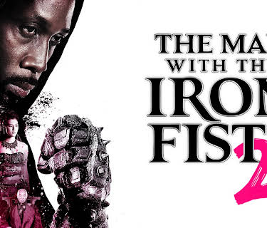 The Man with the Iron Fists 2 (2015)