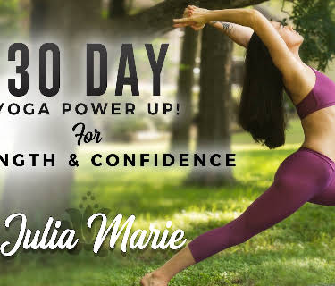 30 Day Yoga Power Up! For Strength and Confidence