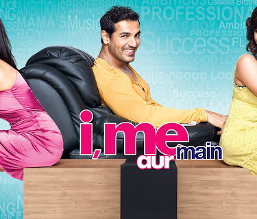 I, Me aur Main (2013)