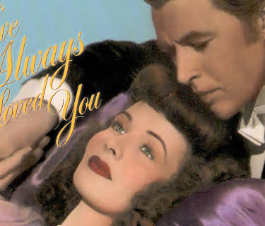 I've Always Loved You (1946)