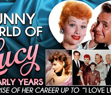 Funny World of Lucy, The Early Years - The Rise of Her Career Up To "I Love Lucy" (1993)
