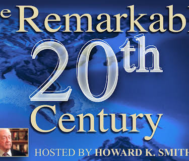 The Remarkable 20th Century