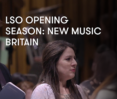 LSO Opening Season: New Music Britain (2018)