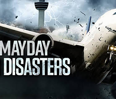 Mayday - Air Disasters
