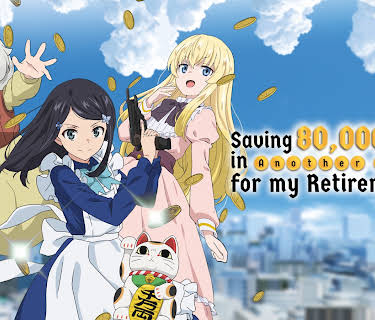 Saving 80,000 Gold in Another World for My Retirement - Uncut